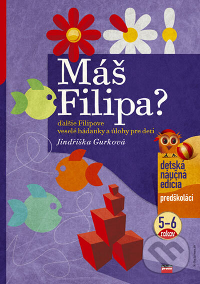 Kniha: Máš Filipa? (Jindřiška Gurková). Computer Press, 2006 Kniha: Máš Filipa? (Jindřiška Gurková). Computer Press, 2006