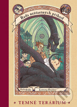Kniha: Řada nešťastných příhod: Temné terárium (Lemony Snicket). Egmont ČR, 2001 Kniha: Řada nešťastných příhod: Temné terárium (Lemony Snicket). Egmont ČR, 2001