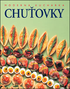 Kniha: Chuťovky (Slovart). Slovart, 2006 Kniha: Chuťovky (Slovart). Slovart, 2006