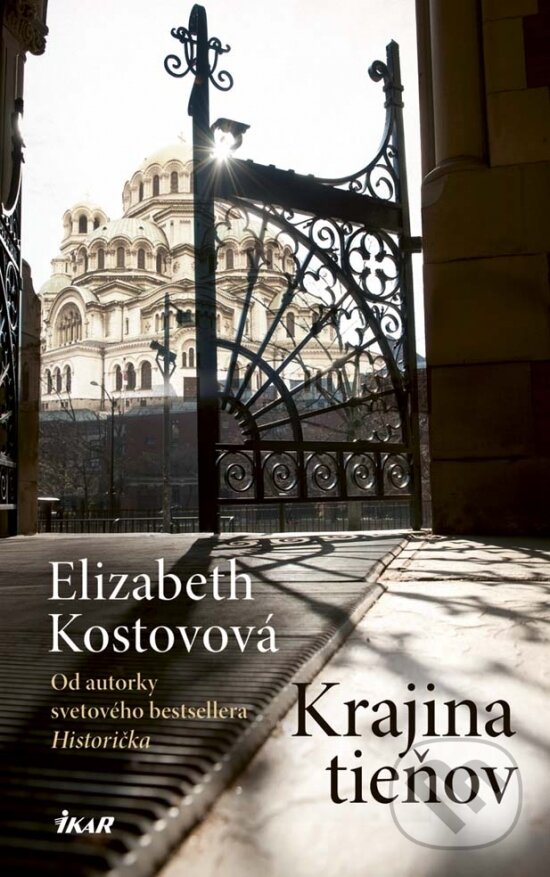 Kniha: Krajina tieňov (Elizabeth Kostova). Ikar, 2017 Kniha: Krajina tieňov (Elizabeth Kostova). Ikar, 2017