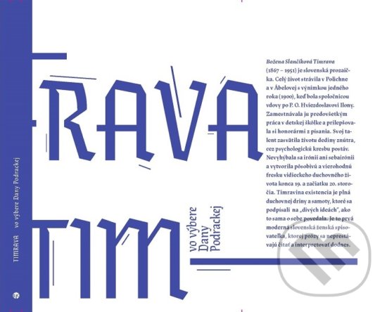 Kniha: Timrava (Dana Podracká). Slovenské literárne centrum, 2017 Kniha: Timrava (Dana Podracká). Slovenské literárne centrum, 2017