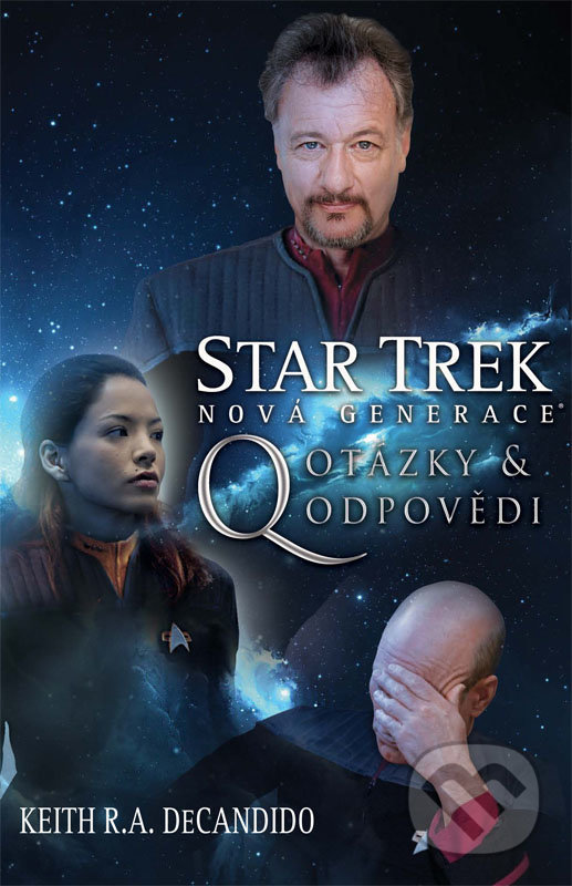 Kniha: Star Trek: Otázky a odpovědi (Keith R.A. DeCandido). Brokilon, 2017 Kniha: Star Trek: Otázky a odpovědi (Keith R.A. DeCandido). Brokilon, 2017