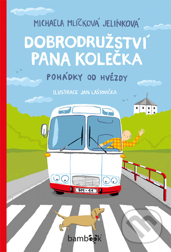 Kniha: Dobrodružství pana Kolečka (Michaela Mlíčková Jelínková). Bambook, 2017 Kniha: Dobrodružství pana Kolečka (Michaela Mlíčková Jelínková). Bambook, 2017