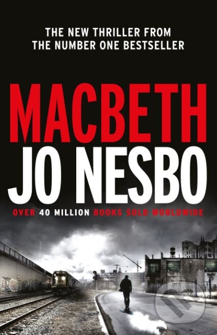Kniha: Macbeth (Jo Nesbo). Hogarth, 2018 Kniha: Macbeth (Jo Nesbo). Hogarth, 2018