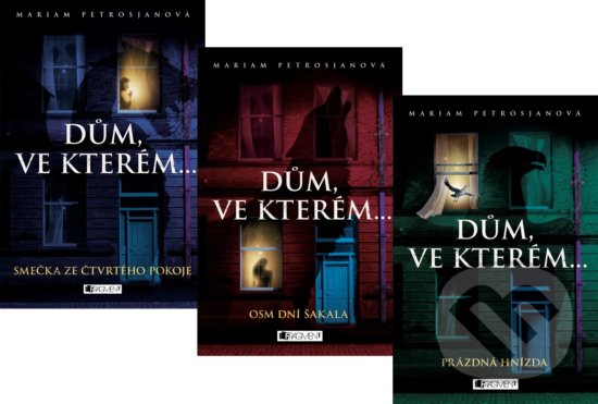 Kniha: Dům, ve kterém… (komplet) (Mariam Petrosjan). Nakladatelství Fragment, 2017 Kniha: Dům, ve kterém… (komplet) (Mariam Petrosjan). Nakladatelství Fragment, 2017