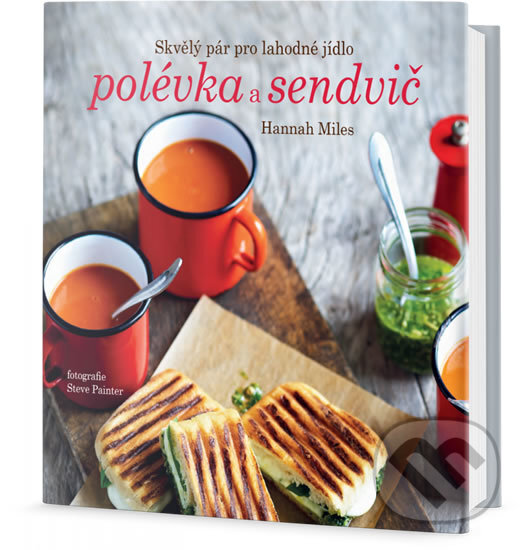Kniha: Polévka a sendvič (Hannah Miles). Edice knihy Omega, 2017 Kniha: Polévka a sendvič (Hannah Miles). Edice knihy Omega, 2017