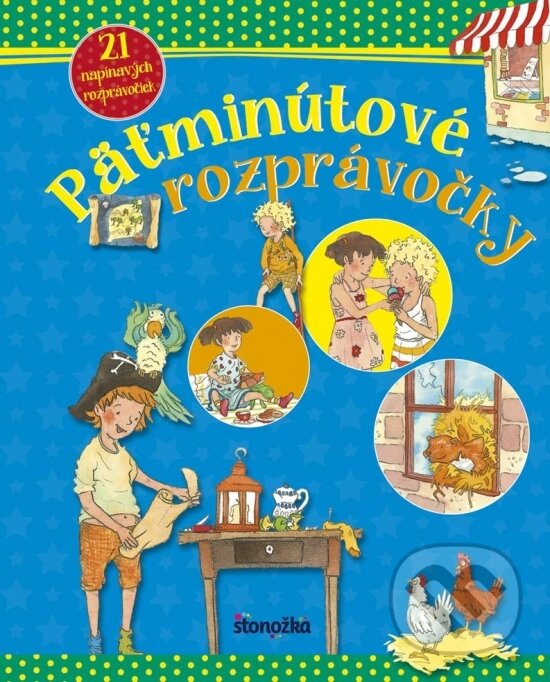 Kniha: Päťminútové rozprávočky (Brigitte Hoffman a Lena Steinfeld). Stonožka, 2017 Kniha: Päťminútové rozprávočky (Brigitte Hoffman a Lena Steinfeld). Stonožka, 2017