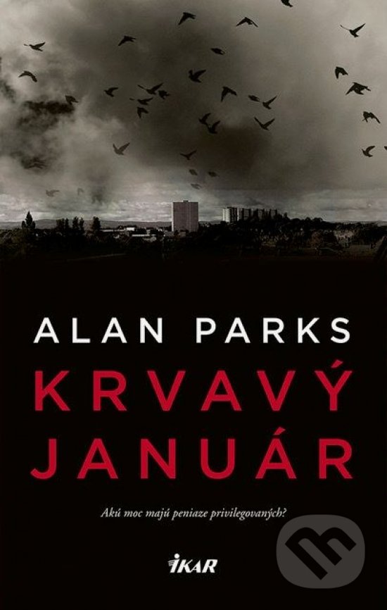 Kniha: Krvavý január (Alan Parks). Ikar, 2018 Kniha: Krvavý január (Alan Parks). Ikar, 2018