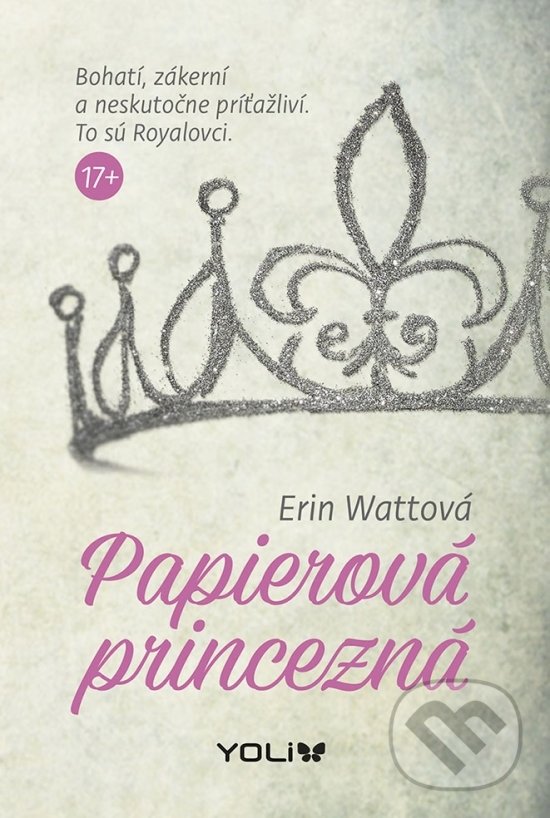 Kniha: Papierová princezná (Erin Watt). YOLi, 2018 Kniha: Papierová princezná (Erin Watt). YOLi, 2018