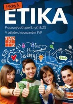 Kniha: Hravá etika 5 (Slavomír Lesňák). Taktik, 2017 Kniha: Hravá etika 5 (Slavomír Lesňák). Taktik, 2017