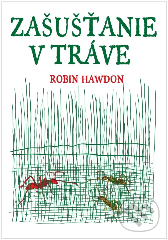 Kniha: Zašušťanie v tráve (Robin Hawdon). XYZ, 2017 Kniha: Zašušťanie v tráve (Robin Hawdon). XYZ, 2017