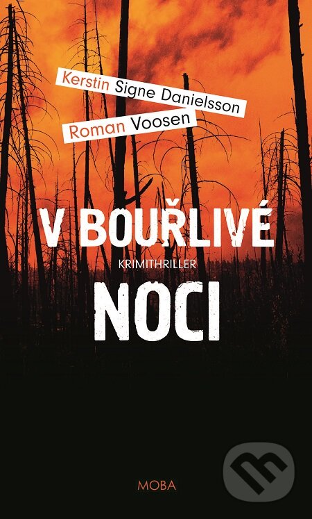E-kniha: V bouřlivé noci (Kerstin S. Danielsson a Roman Voosen). Moba, 2017 E-kniha: V bouřlivé noci (Kerstin S. Danielsson a Roman Voosen). Moba, 2017