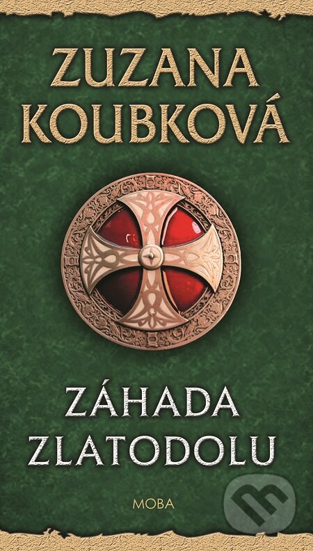 E-kniha: Záhada zlatodolu (Zuzana Koubková). Moba, 2017 E-kniha: Záhada zlatodolu (Zuzana Koubková). Moba, 2017
