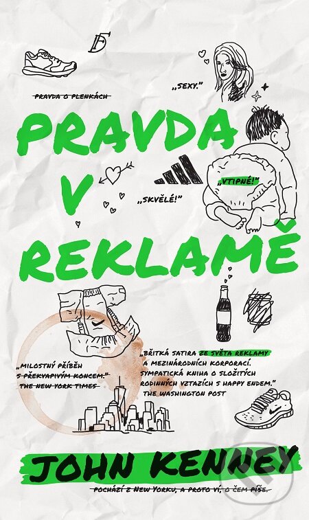 E-kniha: Pravda v reklamě (John Kenney). Slovart CZ, 2017 E-kniha: Pravda v reklamě (John Kenney). Slovart CZ, 2017