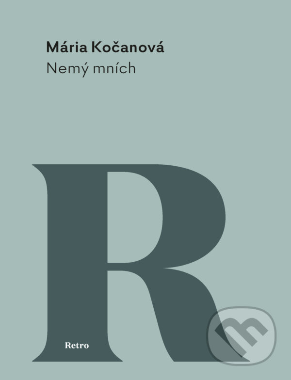 Kniha: Nemý mních (Mária Kočanová). Spolok svätého Vojtecha, 2017 Kniha: Nemý mních (Mária Kočanová). Spolok svätého Vojtecha, 2017