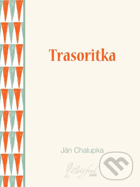 E-kniha: Trasoritka (Ján Chalupka). Petit Press E-kniha: Trasoritka (Ján Chalupka). Petit Press