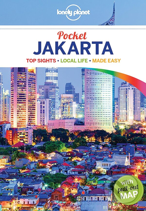 Kniha: Pocket Jakarta (Ryan Ver Berkmoes a Simon Richmond). Lonely Planet, 2017 Kniha: Pocket Jakarta (Ryan Ver Berkmoes a Simon Richmond). Lonely Planet, 2017