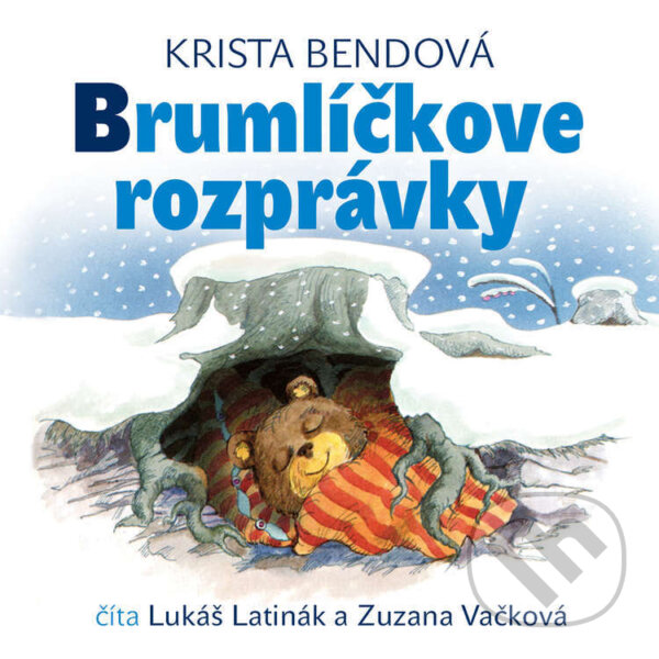 Audiokniha: Brumlíčkove rozprávky (Krista Bendová). Wisteria Books a Buvik, 2024 Audiokniha: Brumlíčkove rozprávky (Krista Bendová). Wisteria Books a Buvik, 2024