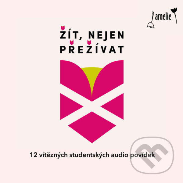 Audiokniha: Žít, nejen přežívat (Agáta Burianová, Barbora Ptašková, David Seltenreich, Eliška Mezihoráková, Jakub Vojenčiak, Karla Petráková, Magdaléna Kostková, Matěj Oržendovič, Monika Zemánková, Nela Fabíková, Tereza Šebestová a Zuzana Zakopalová). Impact PR & Consultancy, 2024 Audiokniha: Žít, nejen přežívat (Agáta Burianová, Barbora Ptašková, David Seltenreich, Eliška Mezihoráková, Jakub Vojenčiak, Karla Petráková, Magdaléna Kostková, Matěj Oržendovič, Monika Zemánková, Nela Fabíková, Tereza Šebestová a Zuzana Zakopalová). Impact PR & Consultancy, 2024