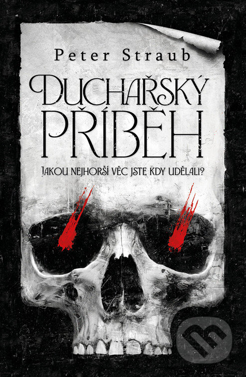 E-kniha: Duchařský příběh (Peter Straub). Fobos, 2024 E-kniha: Duchařský příběh (Peter Straub). Fobos, 2024