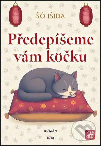 Kniha: Předepíšeme vám kočku (Syou Ishida). Jota, 2025 Kniha: Předepíšeme vám kočku (Syou Ishida). Jota, 2025