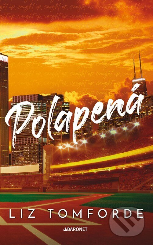 Kniha: Polapená (Liz Tomforde). Baronet, 2025 Kniha: Polapená (Liz Tomforde). Baronet, 2025