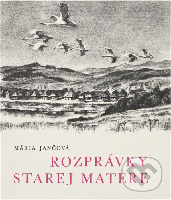 Kniha: Rozprávky starej matere (Jančová Mária). Mladé letá, 1972 Kniha: Rozprávky starej matere (Jančová Mária). Mladé letá, 1972
