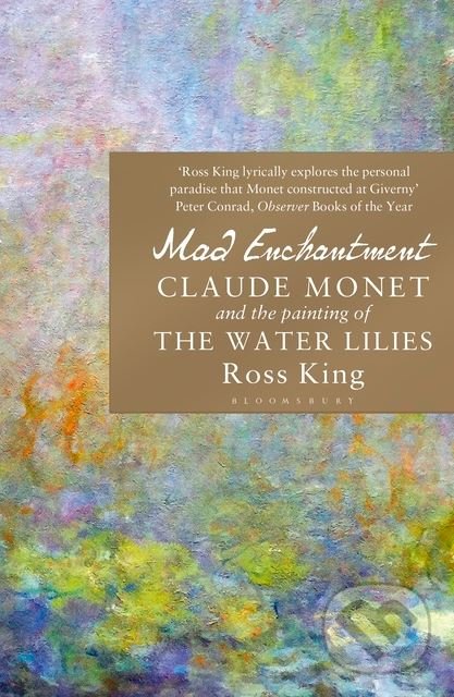 Kniha: Mad Enchantment (Ross King). Bloomsbury, 2016 Kniha: Mad Enchantment (Ross King). Bloomsbury, 2016
