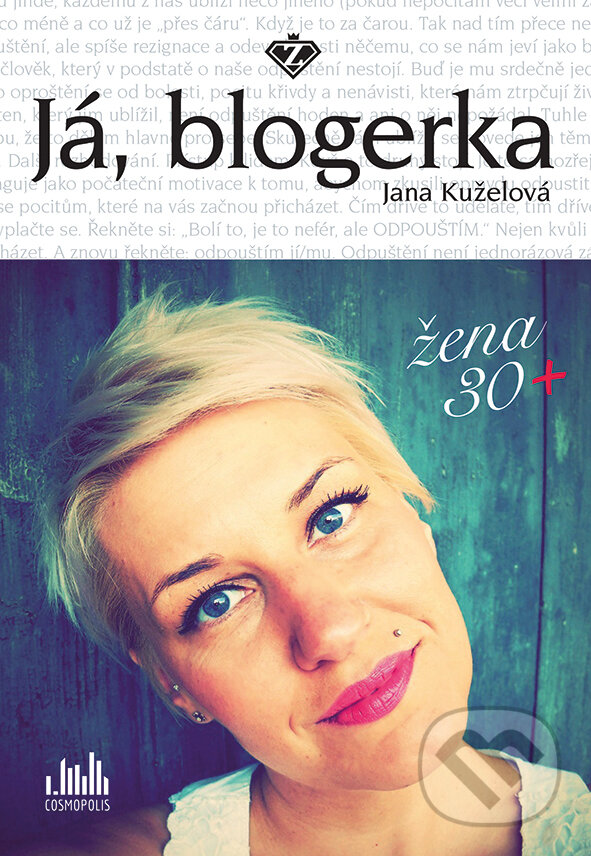 E-kniha: Já, blogerka (Jana Kuželová). Grada, 2017 E-kniha: Já, blogerka (Jana Kuželová). Grada, 2017