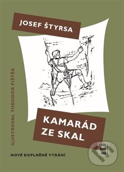 Kniha: Kamarád ze skal (Josef Štyrsa). ASA, 2017 Kniha: Kamarád ze skal (Josef Štyrsa). ASA, 2017