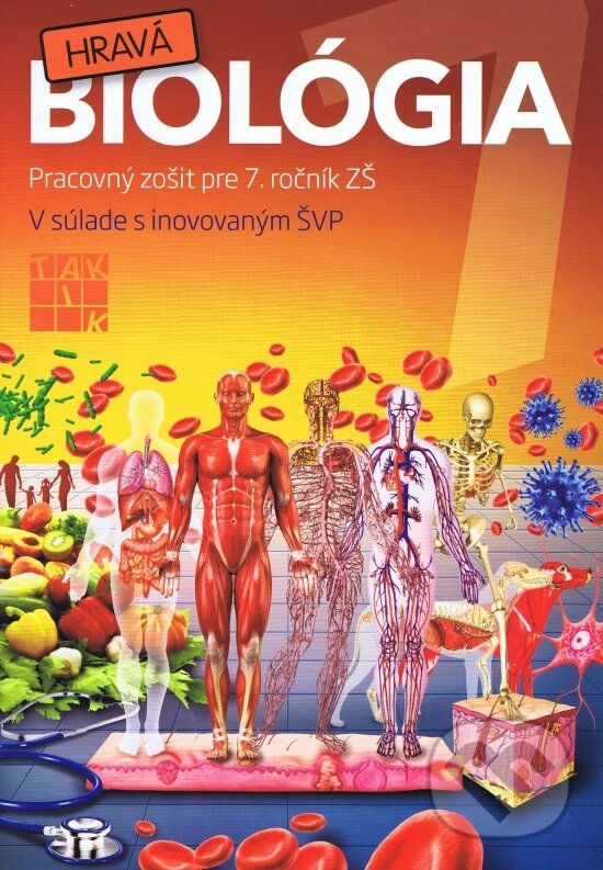 Kniha: Hravá biológia 7 (Taktik). Taktik, 2017 Kniha: Hravá biológia 7 (Taktik). Taktik, 2017