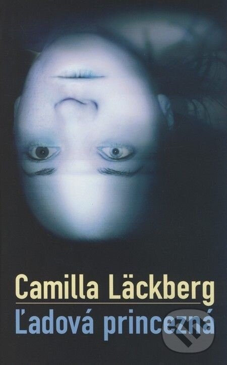 E-kniha: Ľadová princezná (Camilla Läckberg). Slovart, 2009 E-kniha: Ľadová princezná (Camilla Läckberg). Slovart, 2009