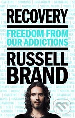 Kniha: Recovery (Russell Brand). MacMillan, 2017 Kniha: Recovery (Russell Brand). MacMillan, 2017