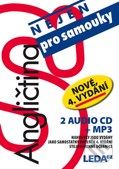 Angličtina nejen pro samouky (2 CD) (Ľudmila Kollmannová). Leda, 2017 Angličtina nejen pro samouky (2 CD) (Ľudmila Kollmannová). Leda, 2017