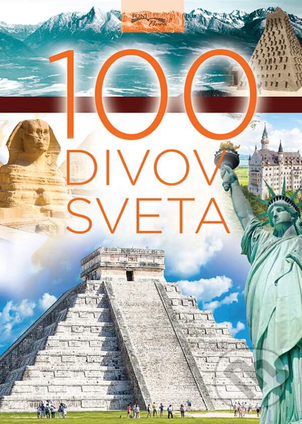 Kniha: 100 divov sveta (Monika Srnková). Foni book, 2017 Kniha: 100 divov sveta (Monika Srnková). Foni book, 2017