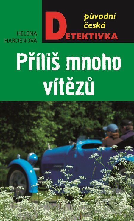 E-kniha: Příliš mnoho vítězů (Helena Hardenová). Moba, 2016 E-kniha: Příliš mnoho vítězů (Helena Hardenová). Moba, 2016