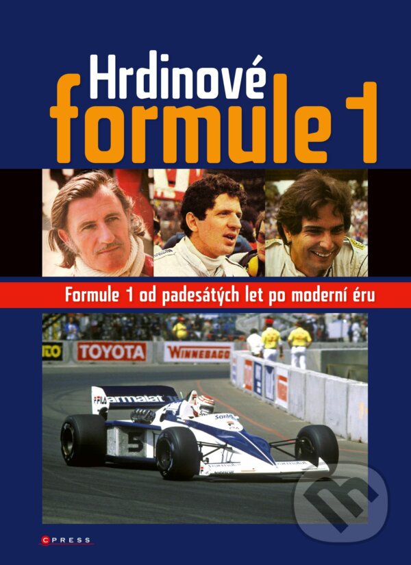 Kniha: Hrdinové Formule 1 (Roman Klemm). CPRESS, 2017 Kniha: Hrdinové Formule 1 (Roman Klemm). CPRESS, 2017