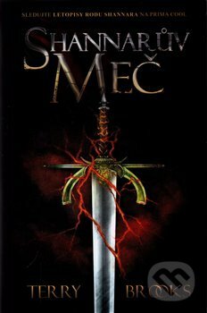 Kniha: Shannarův meč (Terry Brooks). Edice knihy Omega, 2017 Kniha: Shannarův meč (Terry Brooks). Edice knihy Omega, 2017