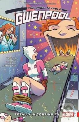 Kniha: The Unbelievable Gwenpool (Volume 3) (Christopher Hastings). Marvel, 2017 Kniha: The Unbelievable Gwenpool (Volume 3) (Christopher Hastings). Marvel, 2017