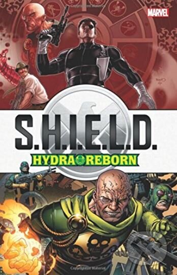 Kniha: S.H.I.E.L.D.: Hydra Reborn (Scott Lobdell, Eliot R. Brown a kolektiv). Marvel, 2017 Kniha: S.H.I.E.L.D.: Hydra Reborn (Scott Lobdell, Eliot R. Brown a kolektiv). Marvel, 2017