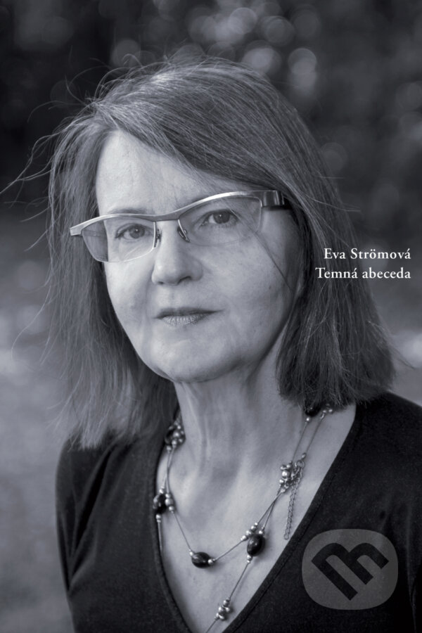 Kniha: Temná abeceda (Eva Ström). Skalná ruža, 2017 Kniha: Temná abeceda (Eva Ström). Skalná ruža, 2017