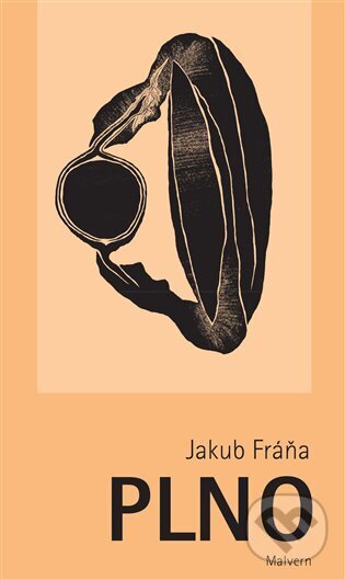 Kniha: Plno (Jakub Fráňa). Malvern, 2025 Kniha: Plno (Jakub Fráňa). Malvern, 2025