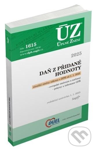 Kniha: Úplné Znění - 1615 Daň z přidané hodnoty, 2025 (Sagit). Sagit, 2025 Kniha: Úplné Znění - 1615 Daň z přidané hodnoty, 2025 (Sagit). Sagit, 2025