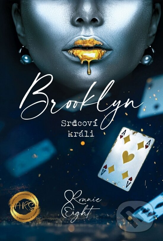 Kniha: Brooklyn - Srdcoví králi (Ronnie Eight). Ars Edition, 2025 Kniha: Brooklyn - Srdcoví králi (Ronnie Eight). Ars Edition, 2025