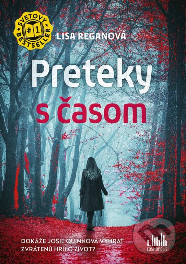 Kniha: Preteky s časom (Lisa Regan). Cosmopolis, 2025 Kniha: Preteky s časom (Lisa Regan). Cosmopolis, 2025