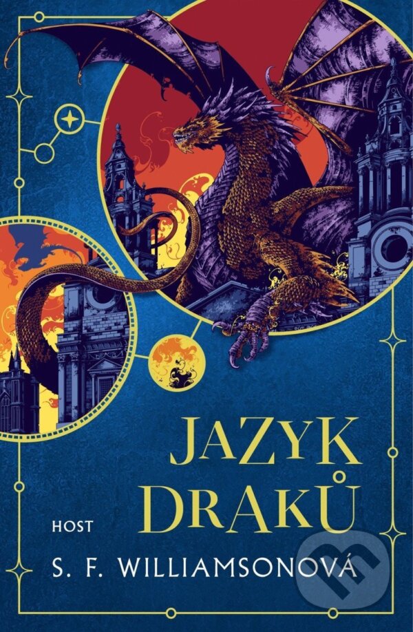 Kniha: Jazyk draků (S.F. Williamson). Host, 2025 Kniha: Jazyk draků (S.F. Williamson). Host, 2025