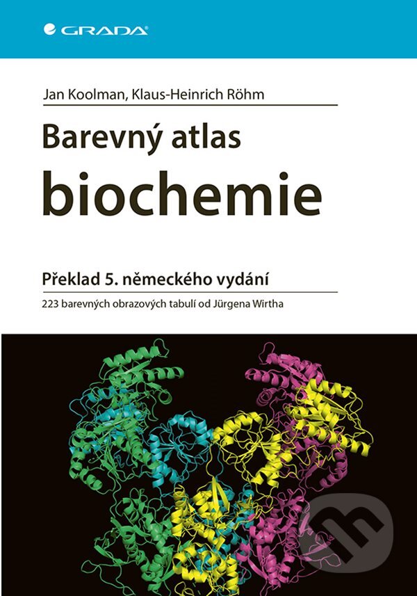 Kniha: Barevný atlas biochemie (Jan Koolman a Klaus-Heinrich Röhm). Grada, 2025 Kniha: Barevný atlas biochemie (Jan Koolman a Klaus-Heinrich Röhm). Grada, 2025