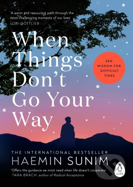 Kniha: When Things Don’t Go Your Way (Haemin Sunim). Penguin Books, 2025 Kniha: When Things Don’t Go Your Way (Haemin Sunim). Penguin Books, 2025