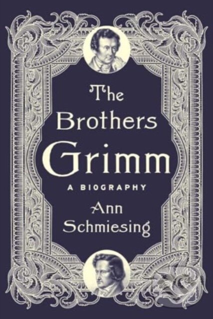 Kniha: The Brothers Grimm (Ann Schmiesing). Yale University Press, 2024 Kniha: The Brothers Grimm (Ann Schmiesing). Yale University Press, 2024