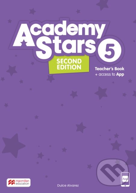 Kniha: Academy Stars 2nd Edition 5 TB +APP 2/E (MacMillan). MacMillan Kniha: Academy Stars 2nd Edition 5 TB +APP 2/E (MacMillan). MacMillan